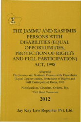 Persons With Disabilities (Equal Opportunities, Protection Of Rights And Full Participation) Act, 1998 Alongwith Rules